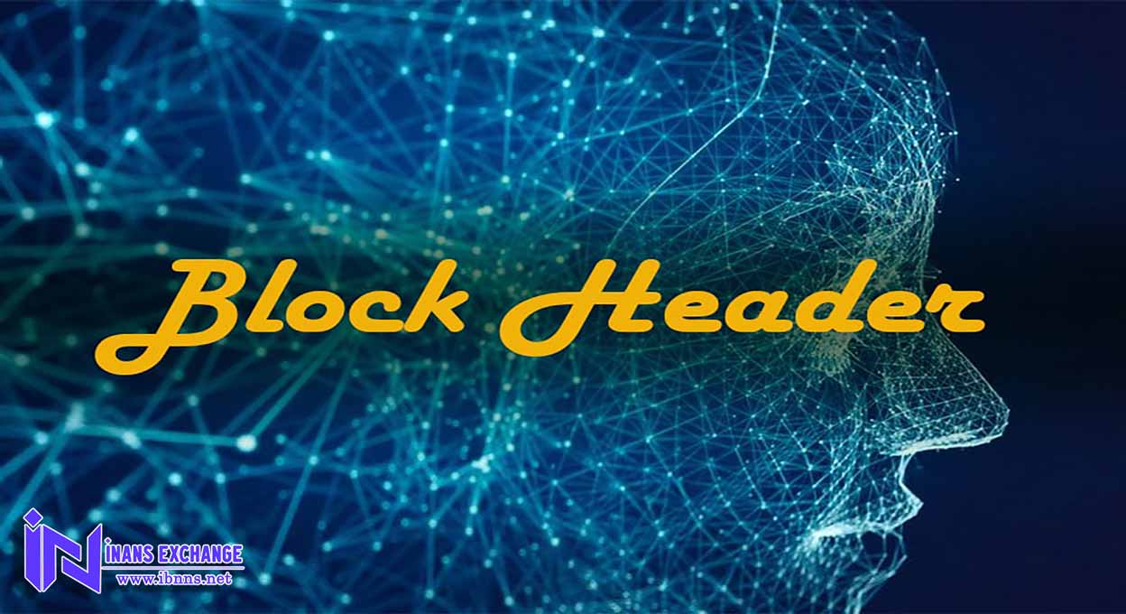 عملکرد Block Header چگونه است؟