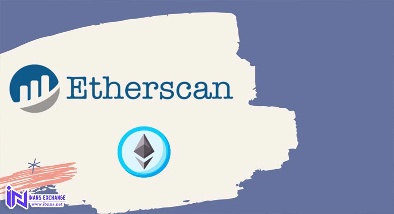 بررسی عملکرد اتر اسکن Etherscan
