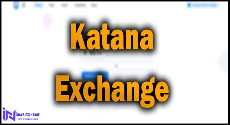 صرافی کاتانا چیست؟